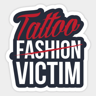 Tattoo fashion victim (white) Sticker